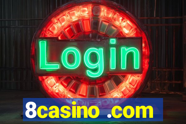 8casino .com